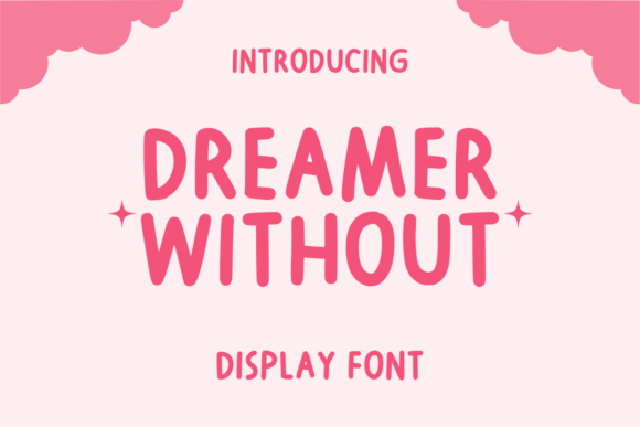 Dreamer Without: A Creative Font for Business