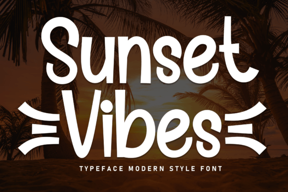 Sunset Vibes Font for Business